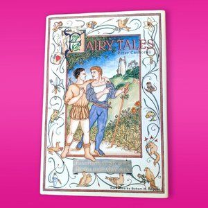 Fairy Tales:Traditional Stories Retold for Gay Men by Peter Cashorali  Hardcover